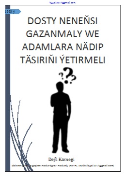 Dosty-nenensi-gazanmaly-we-adamlara-nadip-tasirini-yetirmeli
